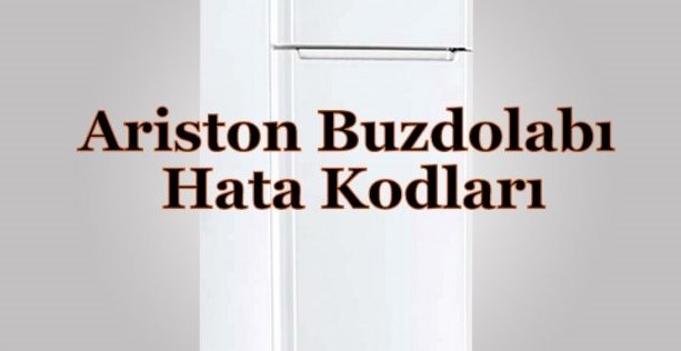 Ariston Buzdolabı Arıza Kodları ve Çözümleri: Hızlı ve Etkili Yardım Rehberi