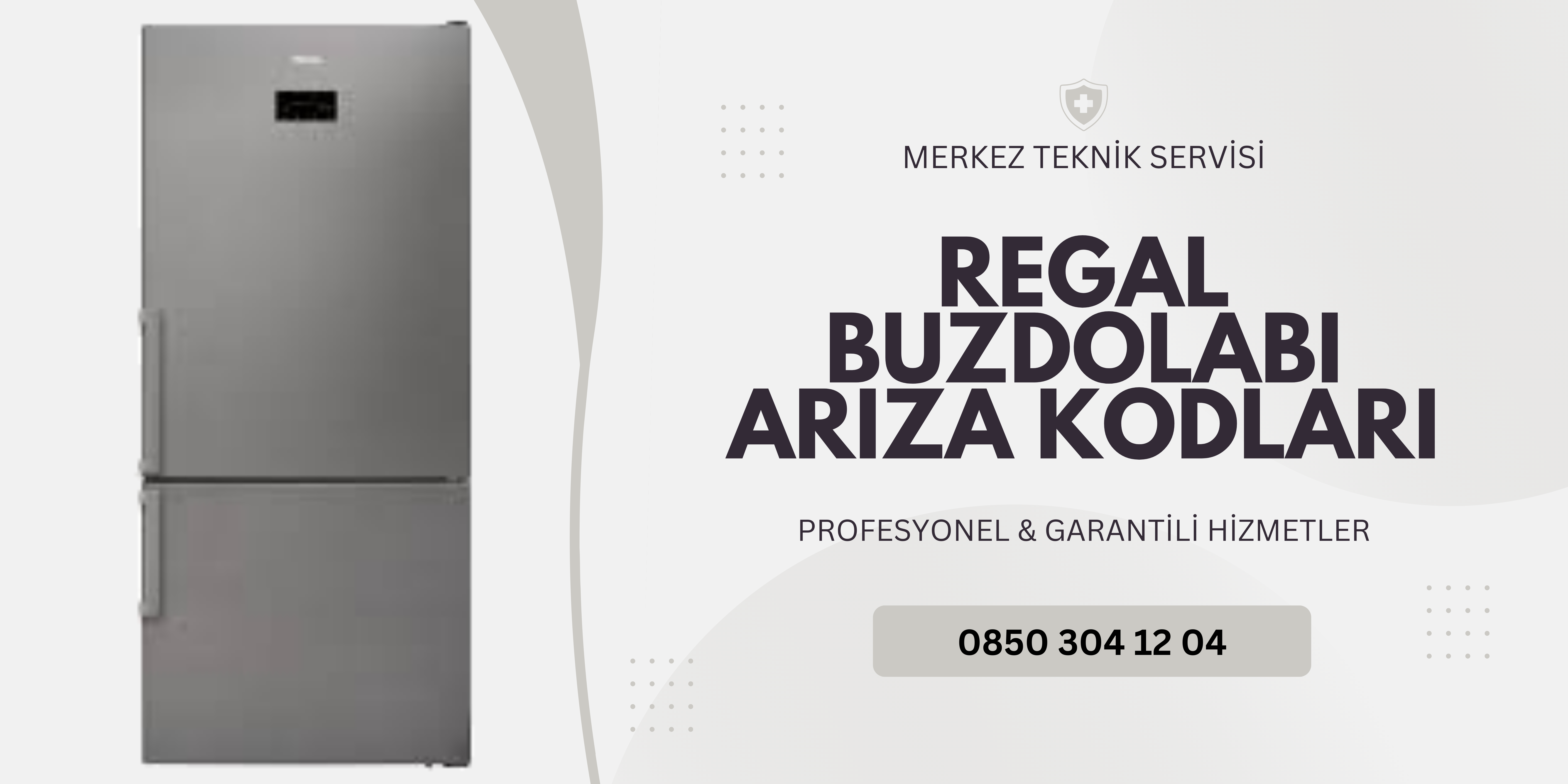 Regal Buzdolabı Arıza Kodları ve Çözüm Önerileri
